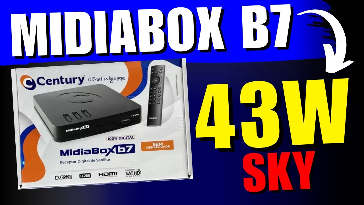 Midia box B7 funcionando no satélite 43w SKY : Como Programar