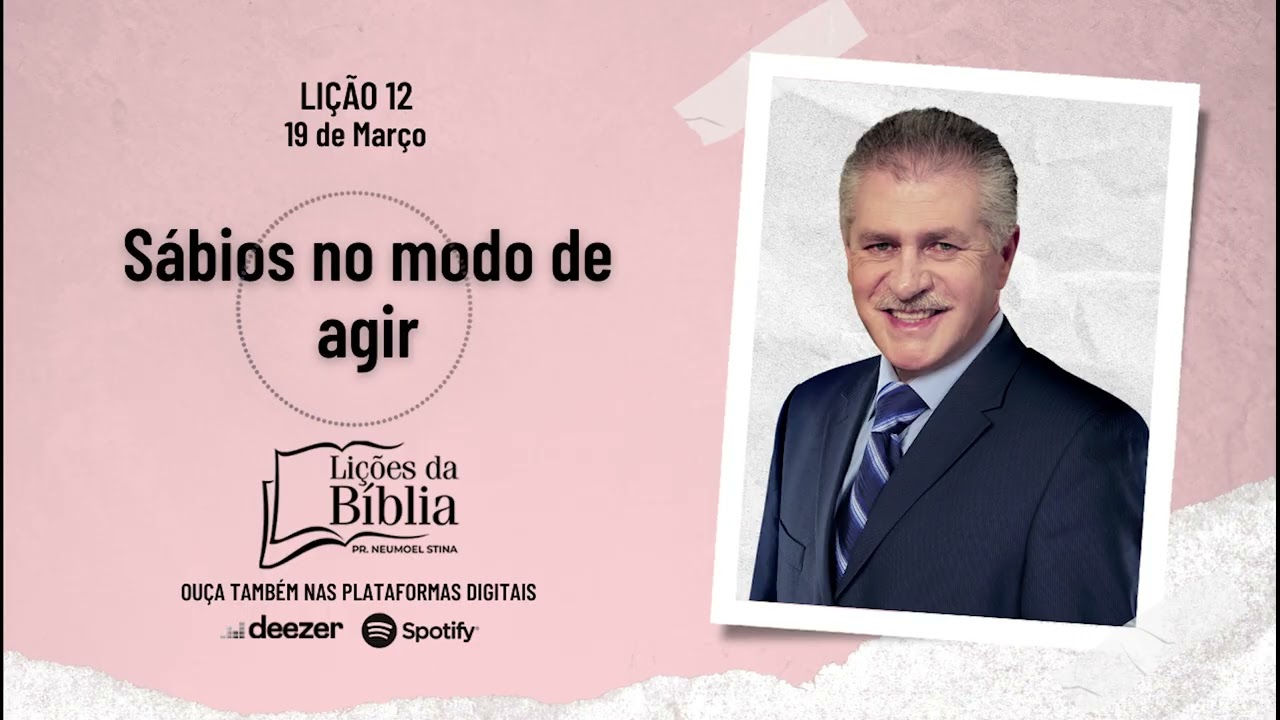 Sábios no modo de agir - Quinta, 19 de Março | Lições da Bíblia com Pr Stina