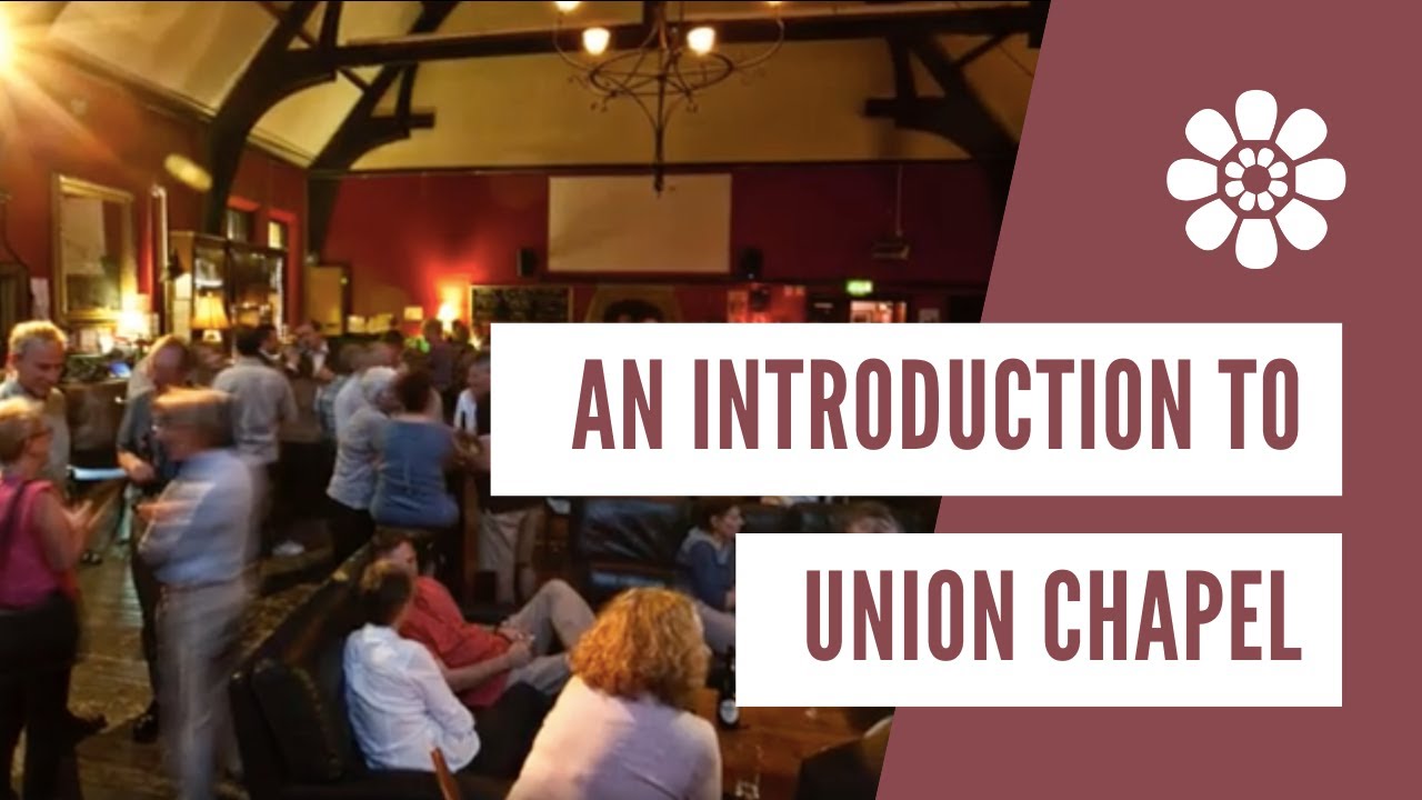 An Introduction | Union Chapel, London
