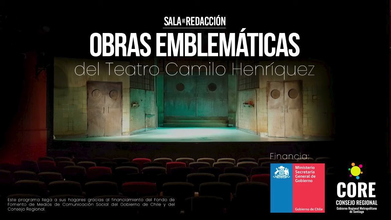 Obras emblemáticas del Teatro Camilo Henríquez