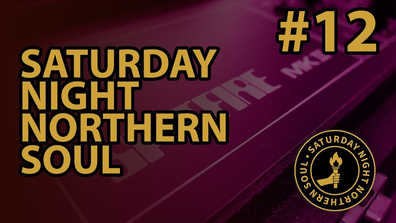 Saturday Night Northern Soul, Episode 12, 11 October 2025