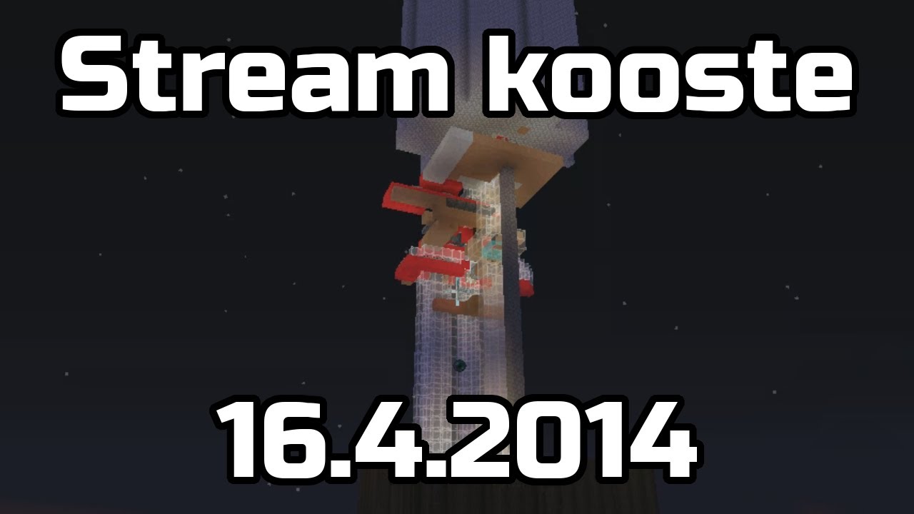 Stream kooste [16.4.2014] - Osutko warppivaan ritariin?