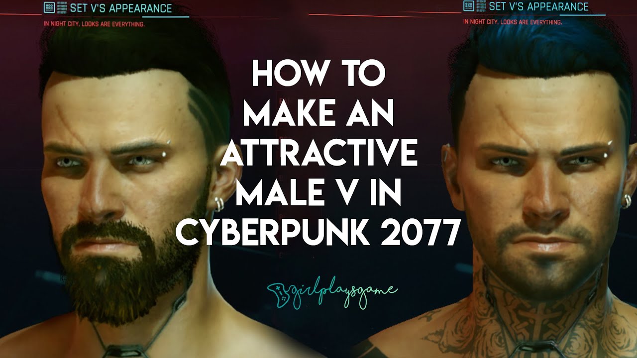 How to Make an Attractive, Hot, Sexy Male V in Cyberpunk 2077 Character Creator