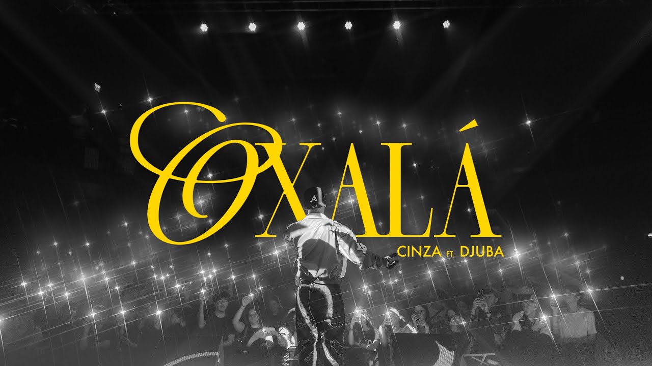 CINZA feat. DJUBA - OXAL&Aacute; (clip officiel)