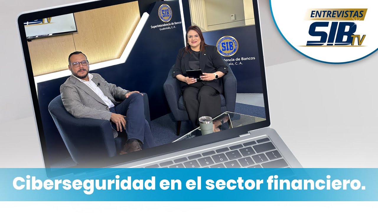 SIB TV ENTREVISTAS | Ciberseguridad en el sector financiero