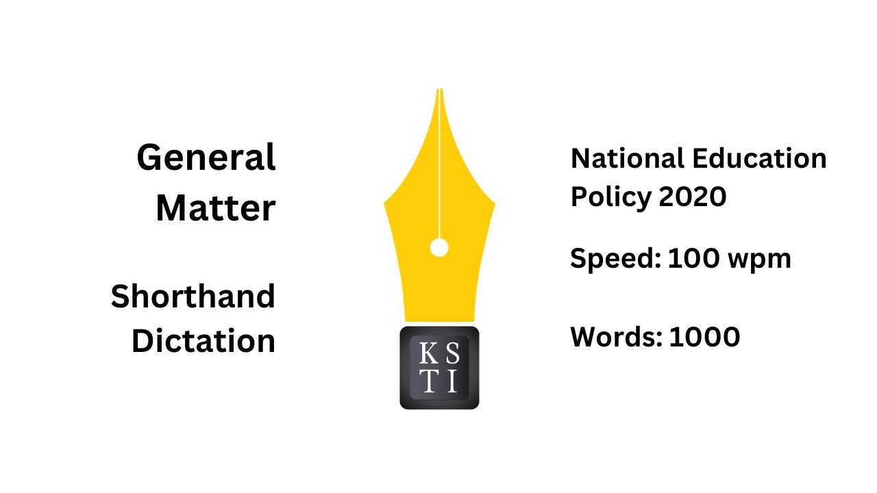 General Matter Shorthand Dictation 100 wpm: National Education Policy 2020