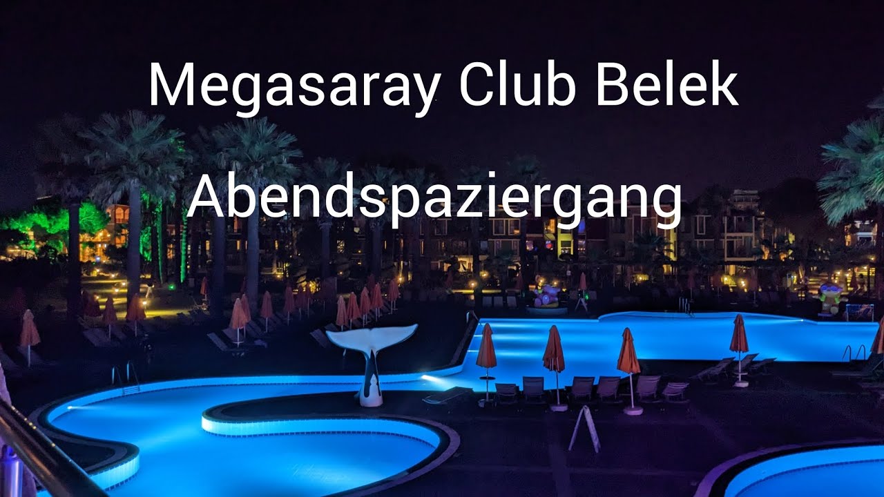 #Megasaray Club Belek#⭐⭐⭐⭐⭐🇹🇷# Abendspaziergang 🌜✨