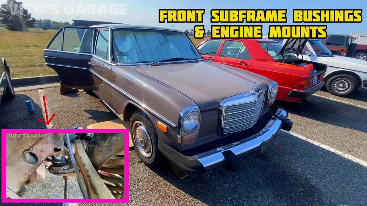 W115 Mercedes 240D Front Subframe Bushings & Engine Mounts Replacement. R107 W114