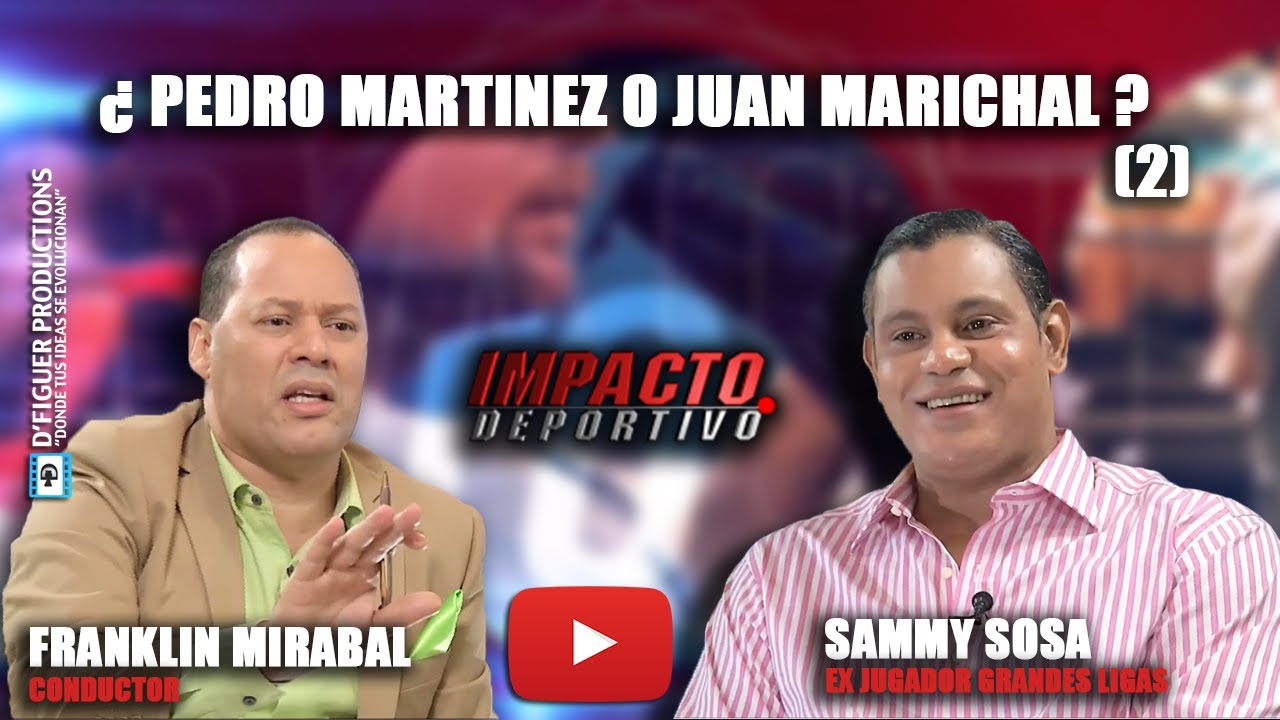Impacto Deportivo - (Seg - 2) Sammy Sosa - ¿ Pedro Martinez o Juan Marichal ?
