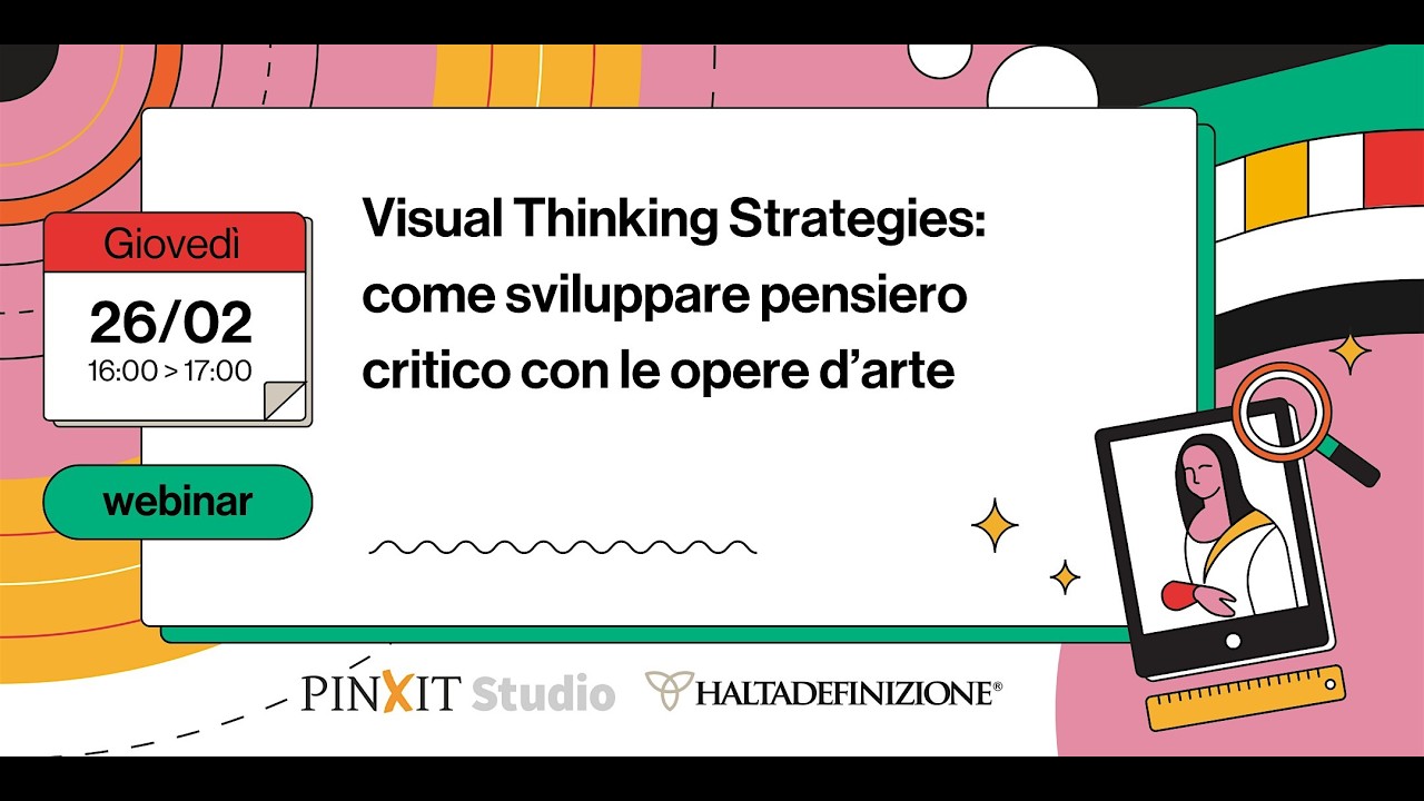 Visual Thinking Strategies: come sviluppare pensiero critico con le opere d arte