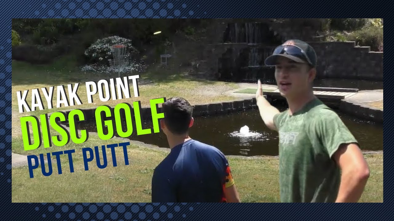 Kayak Point Putt-Putt (Luke Taylor VS. Cole Redalen)