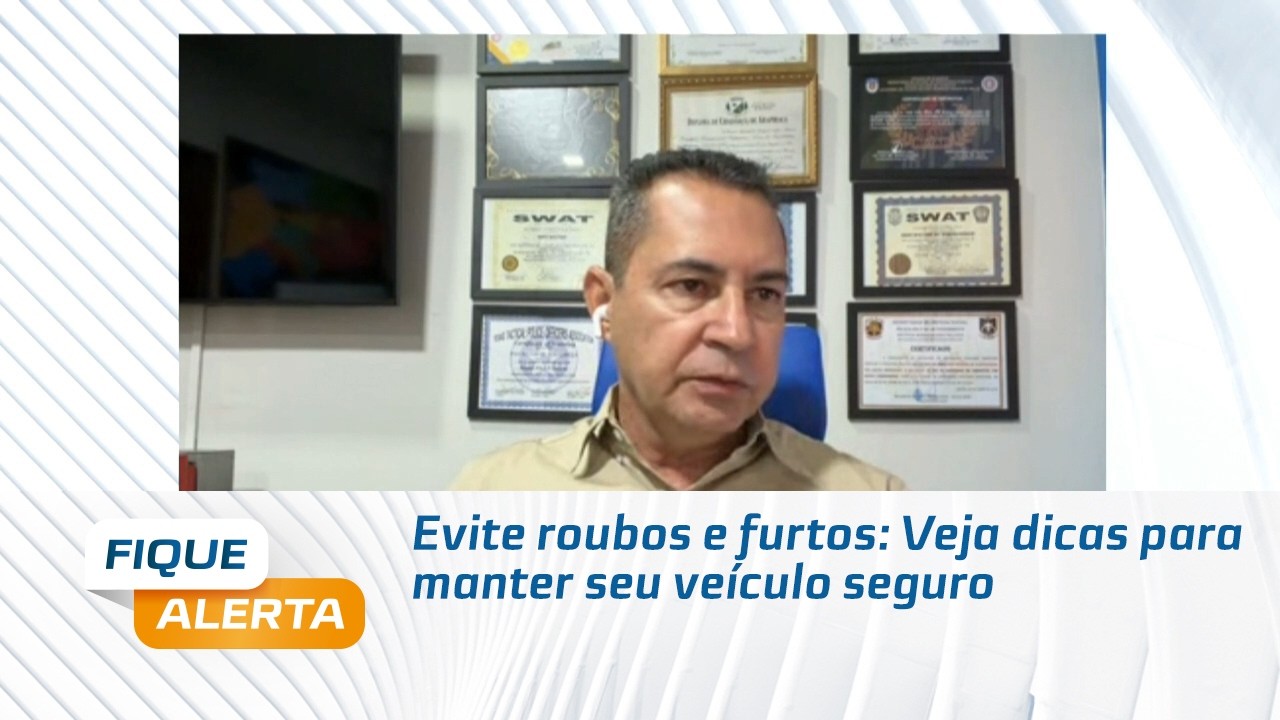 Evite roubos e furtos: Veja dicas para manter seu veículo seguro