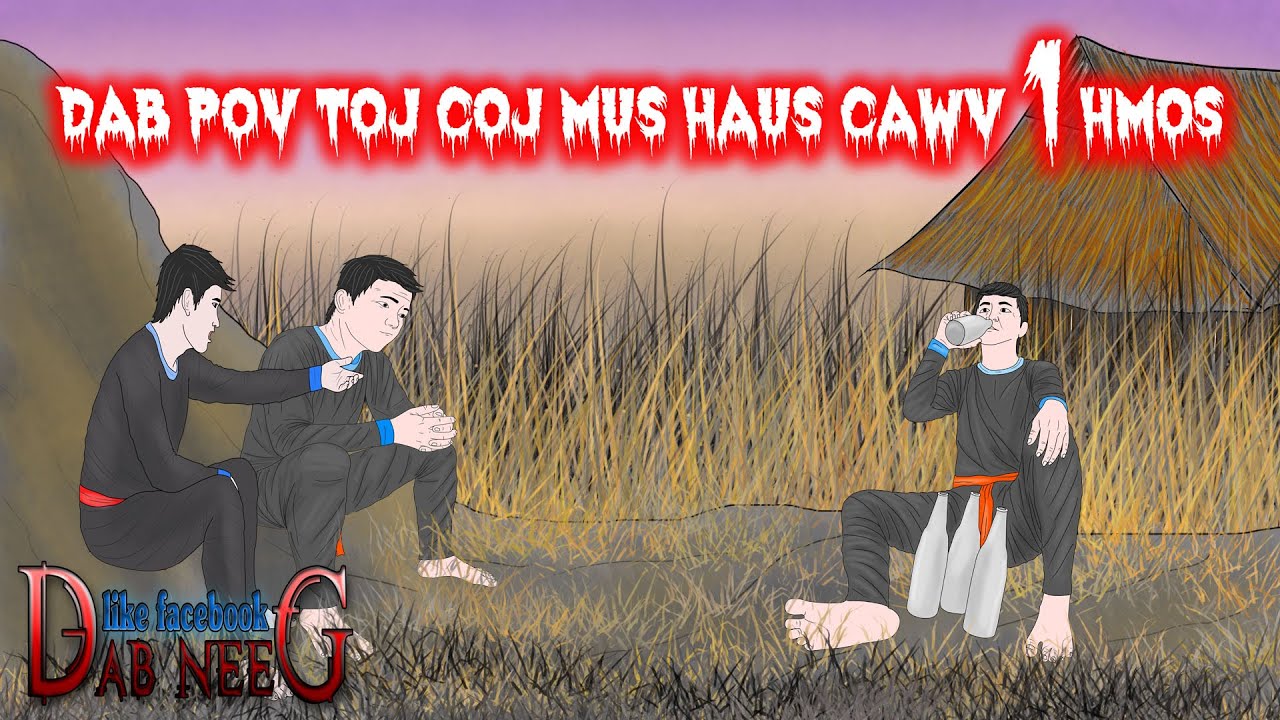 dab neeg 1398 dab pov toj coj mus haus cawv 1 hmos