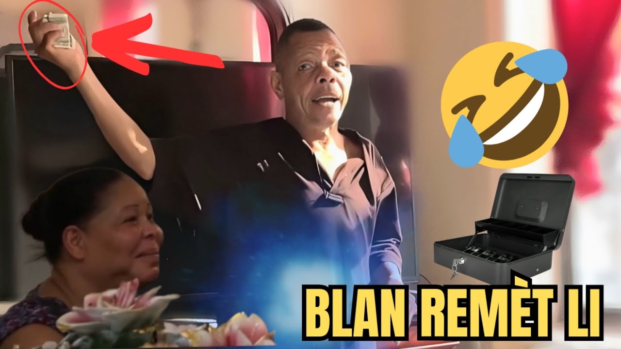 Blan remèt kòb la🤣🤣🤣|Li salanbe rosiny pròp🤣🤣🤣|Ak ni Geromène,Ni Marc ak manmanl tou🤣🤣🤣