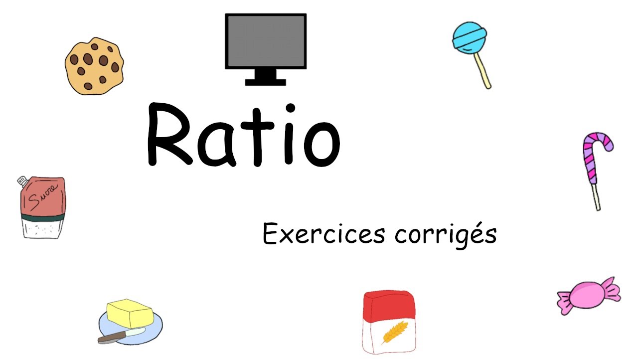Ratio Exercices corrigés (2/2)