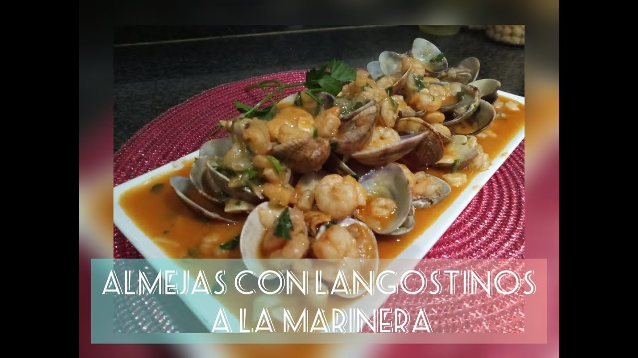 Almejas con Langostinos a la Marinera - Cocina con Maria Toranzo