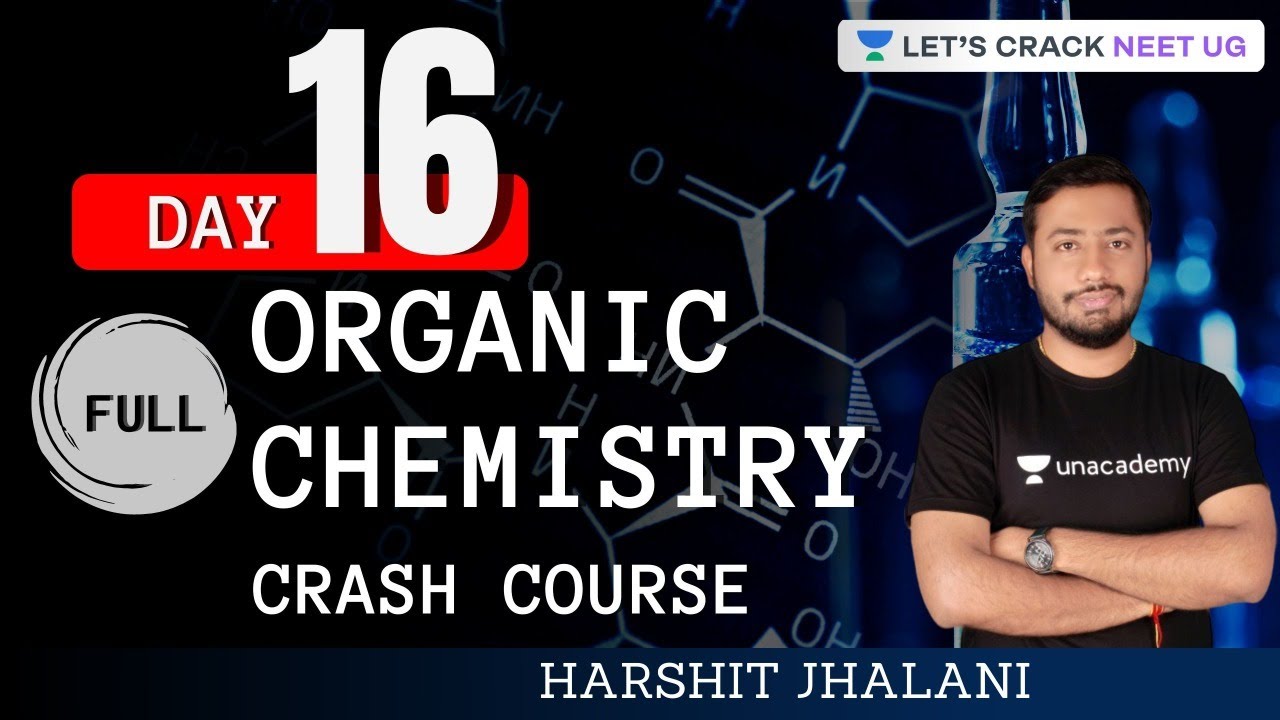 Day 16 | Full Organic Chemistry Crash Course | Study Plan | Target NEET 2021 | Harshit Jhalani