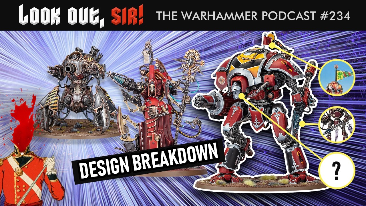 Design Breakdown: New Chaos, Ad Mech and Imperial Knight minis -  Look Out, Sir! Pod #234