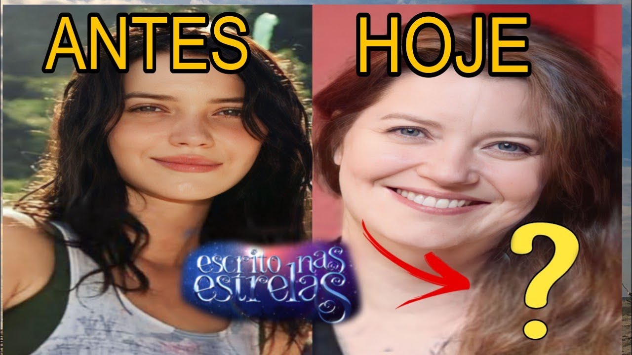 🔴 ESCRITO NAS ESTRELAS✅️ VEJA ANTES E DEPOIS DO ELENCO!#videoviral#novelas