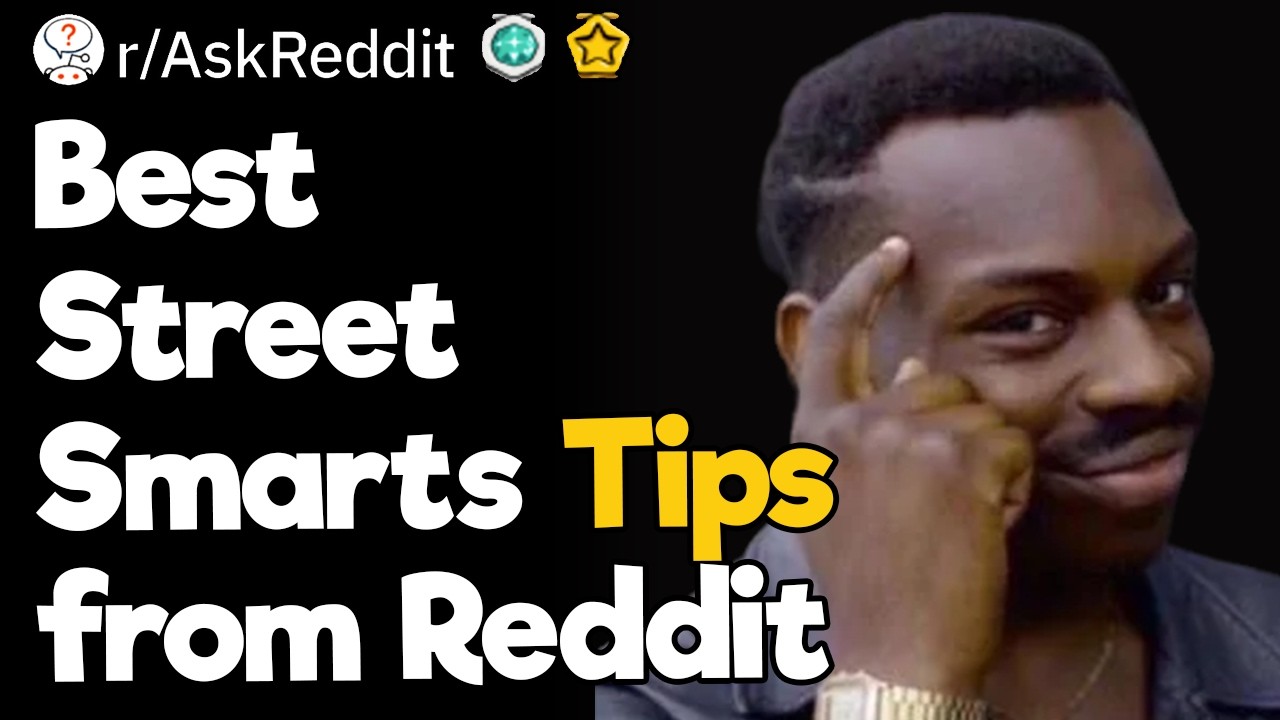 Best Street Smarts Tips from Reddit