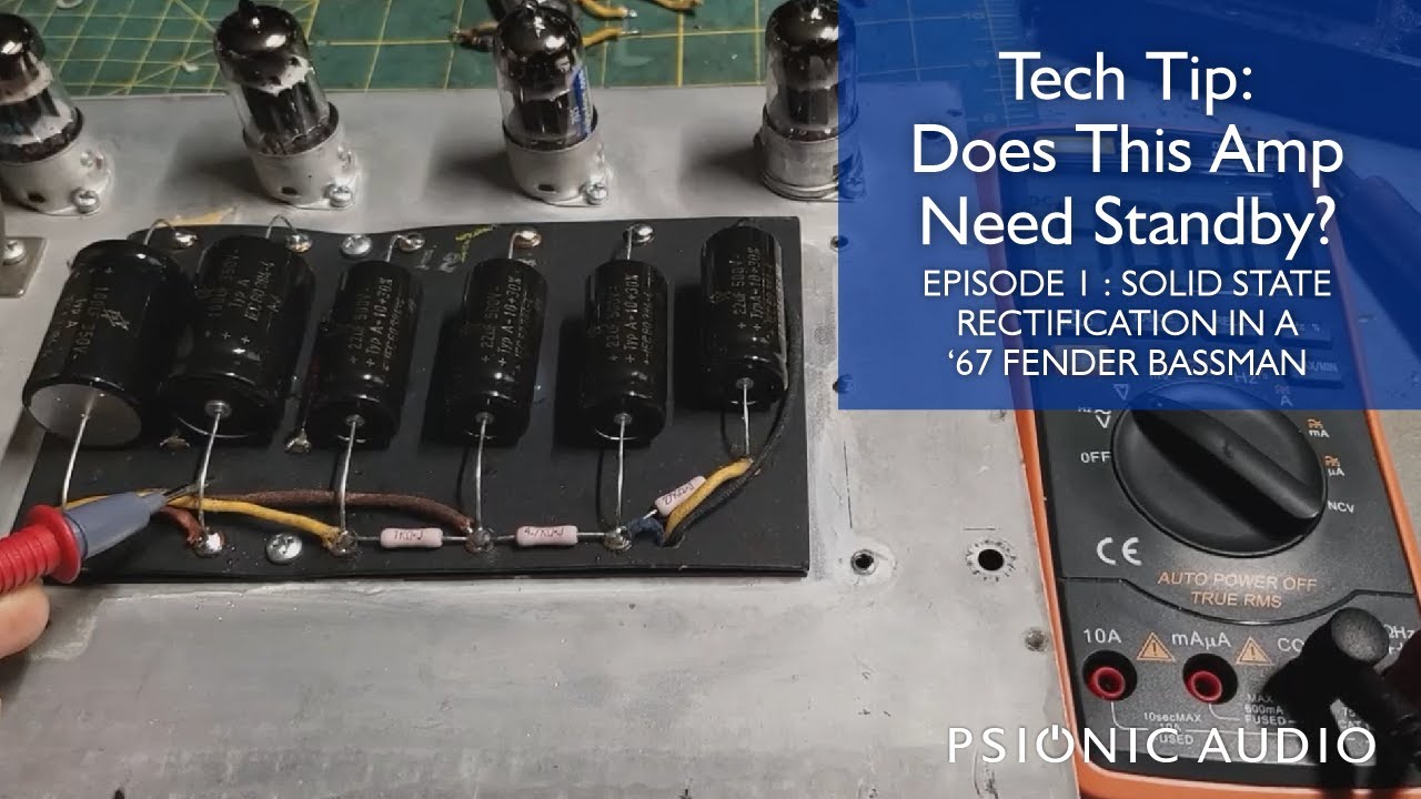 Tech Tip : Does This Amp Need Standby? Episode 1 : Solid State Rectification in a '67 Fender Bassman