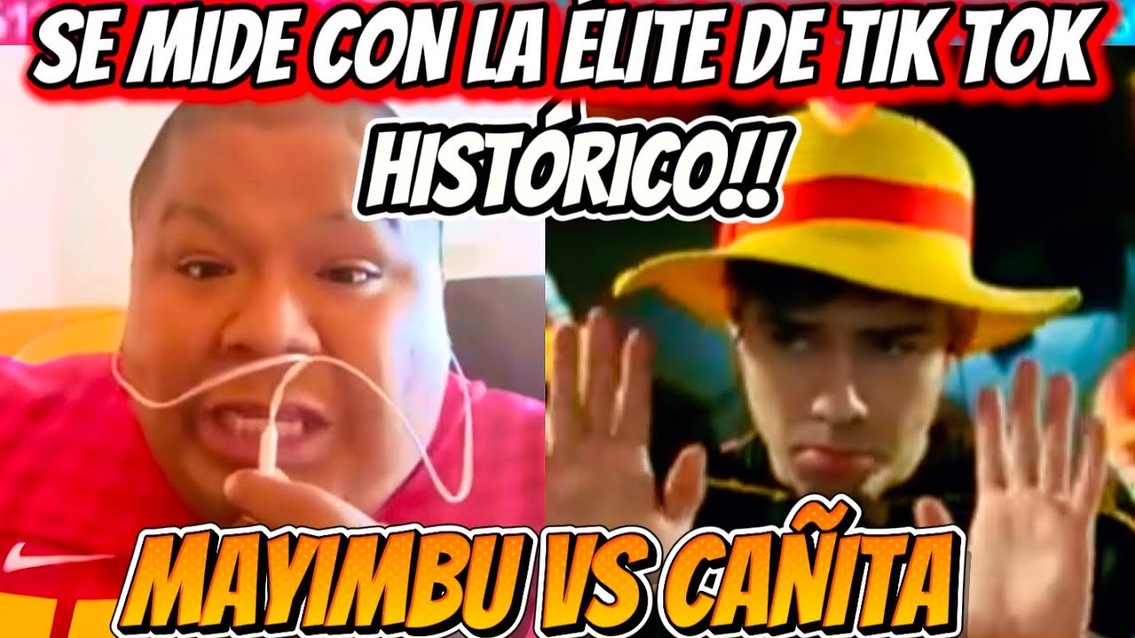 MAYIMBU VS CAÑITA - CÓMICO SE MIDE CON LA ÉLITE INTERNACIONAL DE TIK TOK - 7VIP FIU FIU 