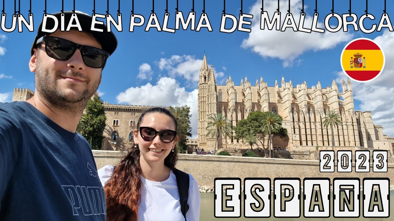 QUÉ VER en UN DÍA en PALMA DE MALLORCA? I ESPAÑA I 🇪🇸