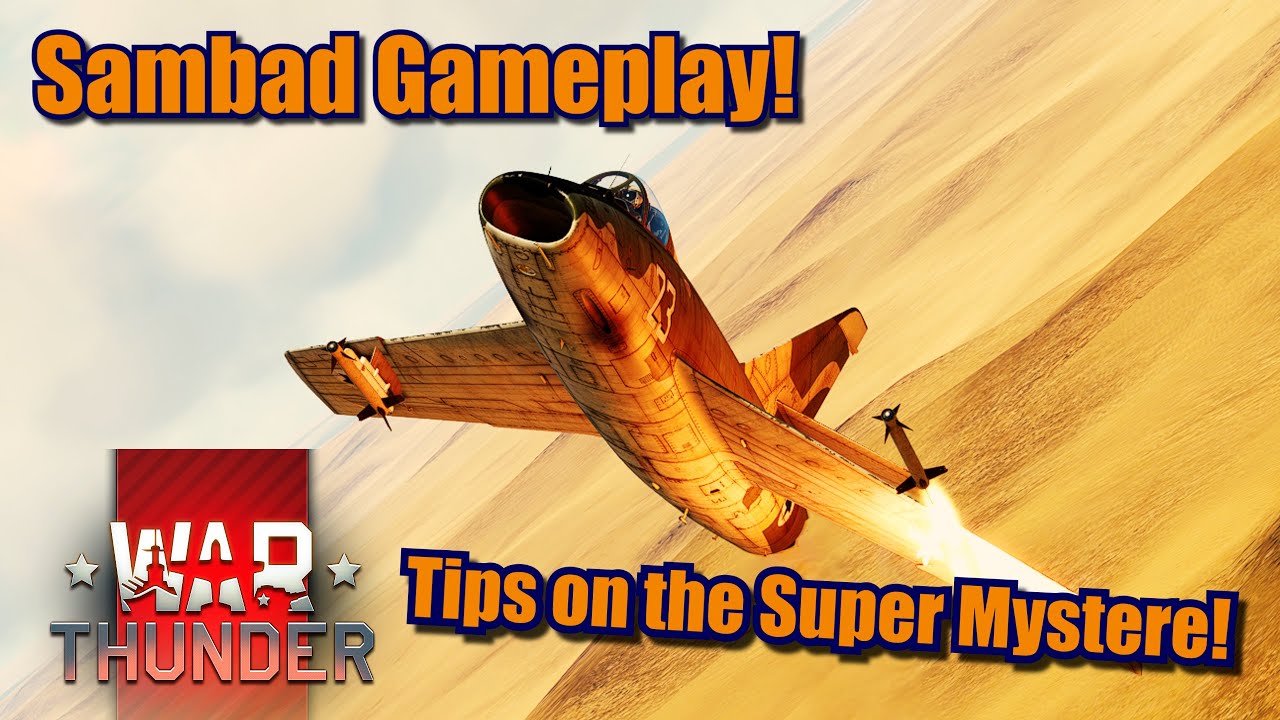 War Thunder Sambad (Super Mystere B2) Gameplay with a 7 kill game! #30DAYCHALLENGE