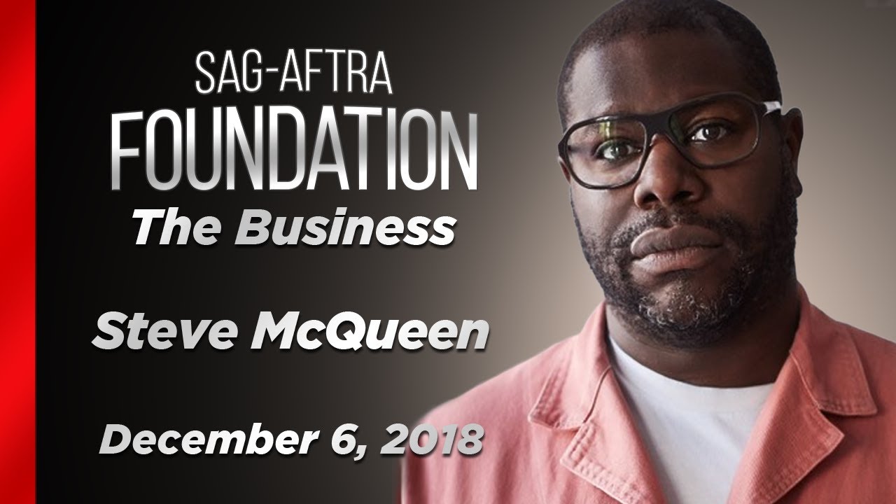 Steve McQueen Career Retrospective | SAG-AFTRA Foundation | The Business