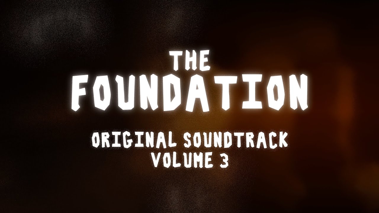 THE FOUNDATION - OST VOLUME 3