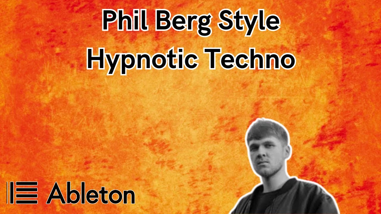 Phil Berg Style - Hypnotic Techno Tutorial [​+​Free Project File]