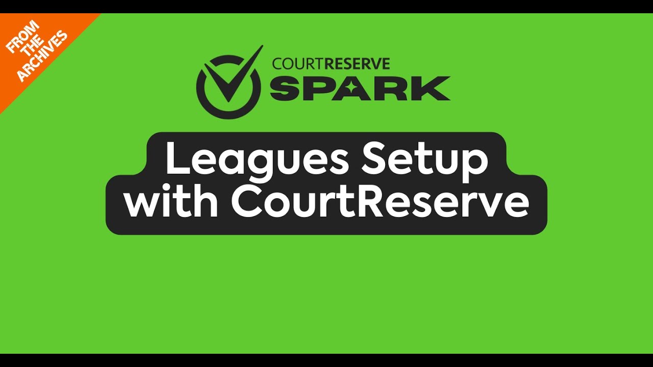 Leagues Setup [Webinar Recording] | CourtReserve