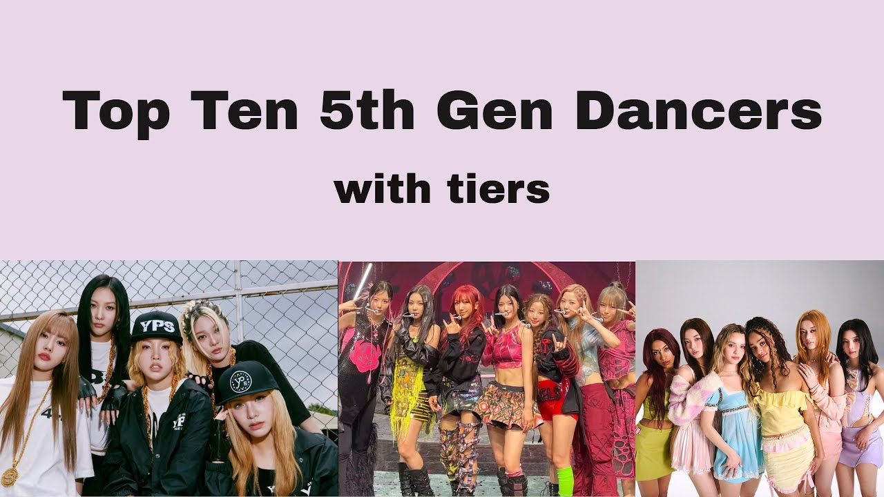 5th Gen Girl Group Dance Ranking