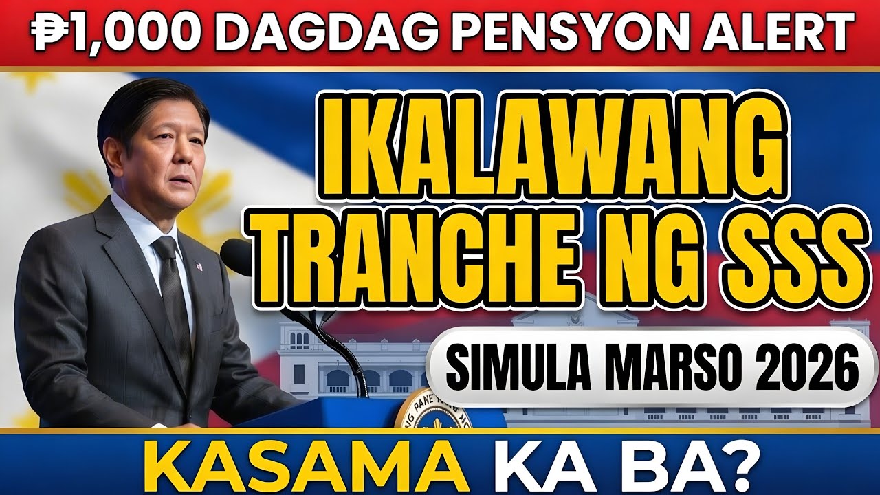 🚨 SSS UPDATE! ₱1,000 2nd Tranche Pension Increase Simula March 2026 — Alamin ang Releasing Date