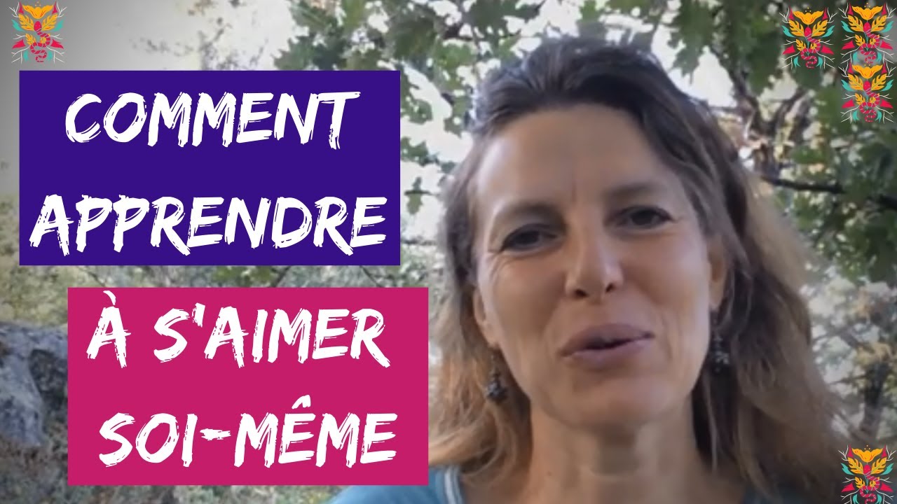 S'AIMER SOI-MÊME : 3 exercices essentiels