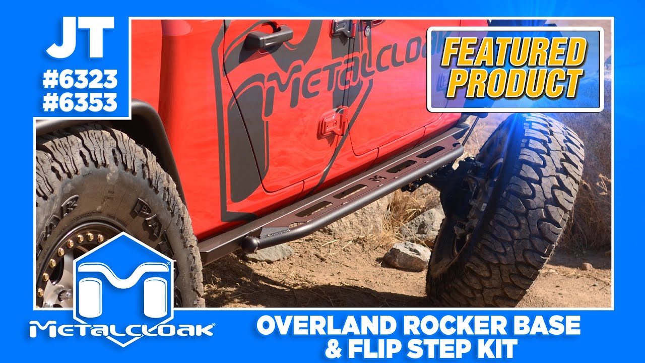 Featured Product: MetalCloak JT Gladiator Overland Rocker Base & Flip Step Kit