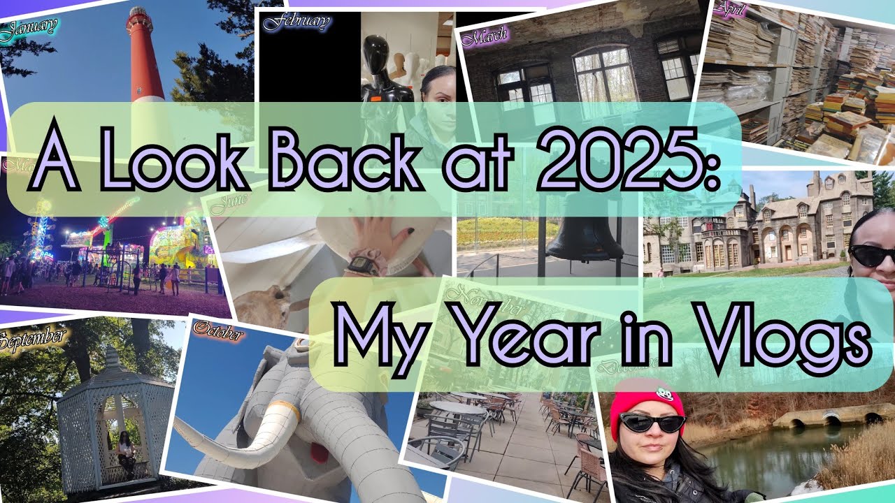 A Look Back at 2025: My Year in Vlogs