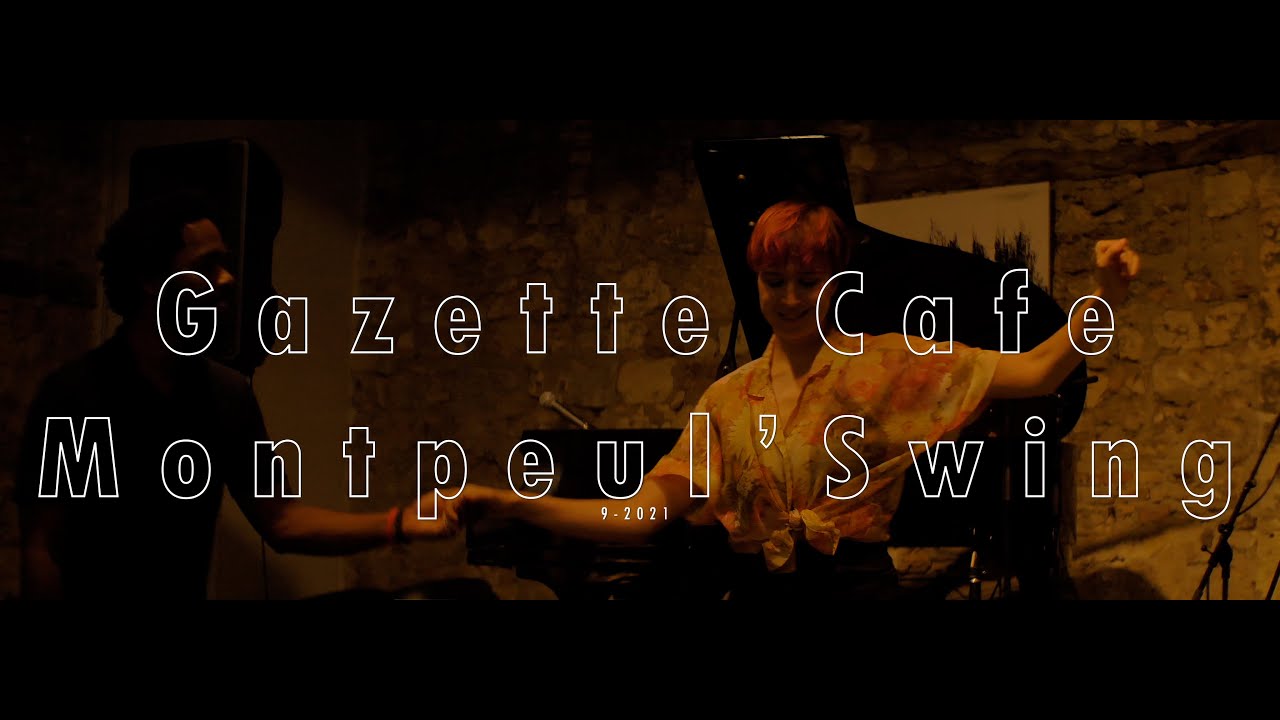 Gazette cafe Monpeul' Swing