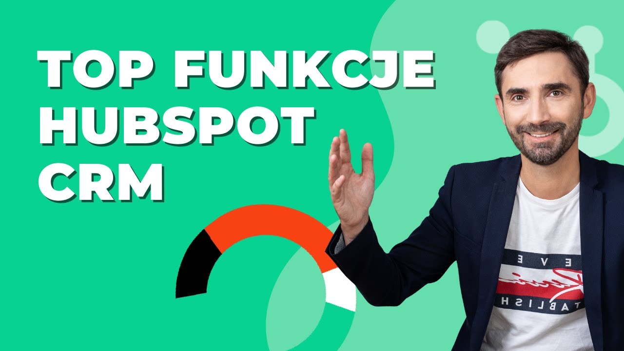 HubSpot CRM  - poznaj podstawowe funkcjonalności - BusinessWeb Hubspot Partner