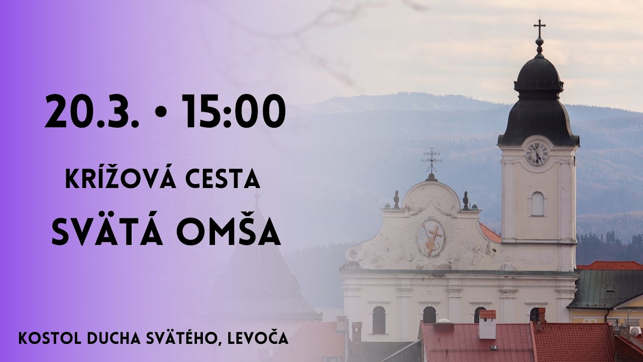 NAŽIVO 𐄁 Krížová cesta a Svätá omša 𐄁 20.3.2026 𐄁 15:00 𐄁 Levoča 𐄁 MINORITI