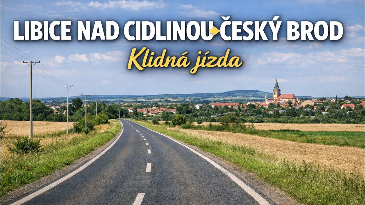 🚗 Libice nad Cidlinou → Český Brod | Klidná jízda autem | 4K | Bez komentáře