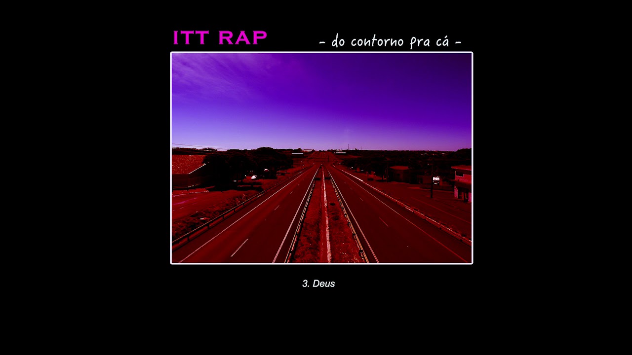 3 - ITT RAP - Deus (prod. DJ MANABU)