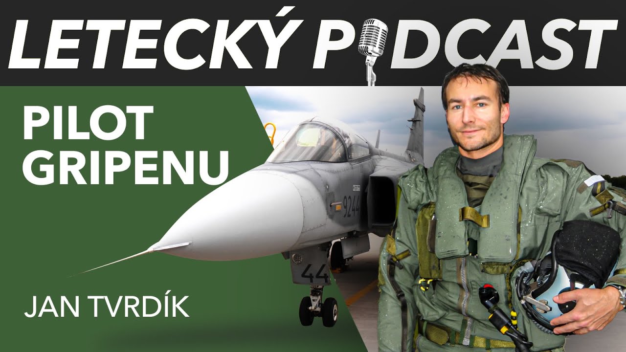 Pilot JAS-39 Gripen - Jan Tvrdík - [LETECKÝ PODCAST]™