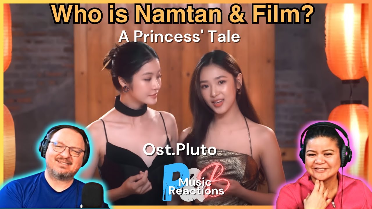 Who is Namtan & Film? 