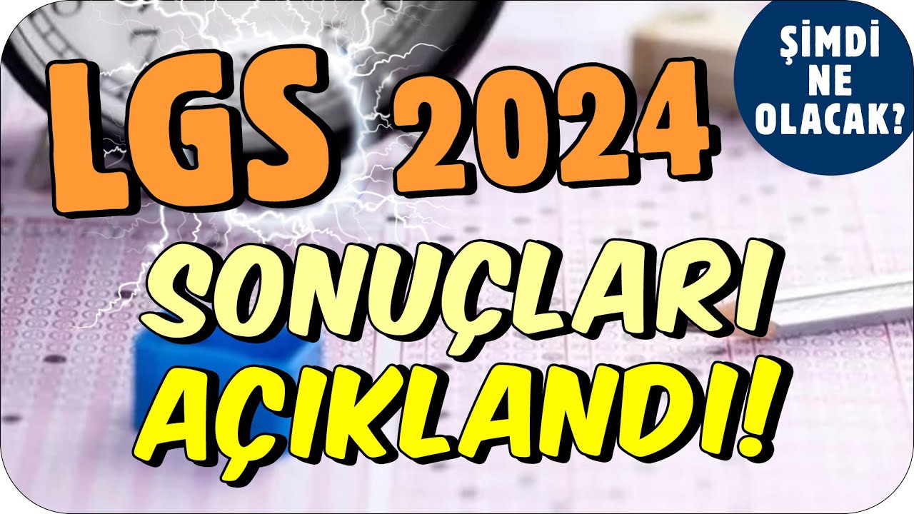2024 LGS Sonuçları Açıklandı❗ Şimdi Ne Olacak? 💥