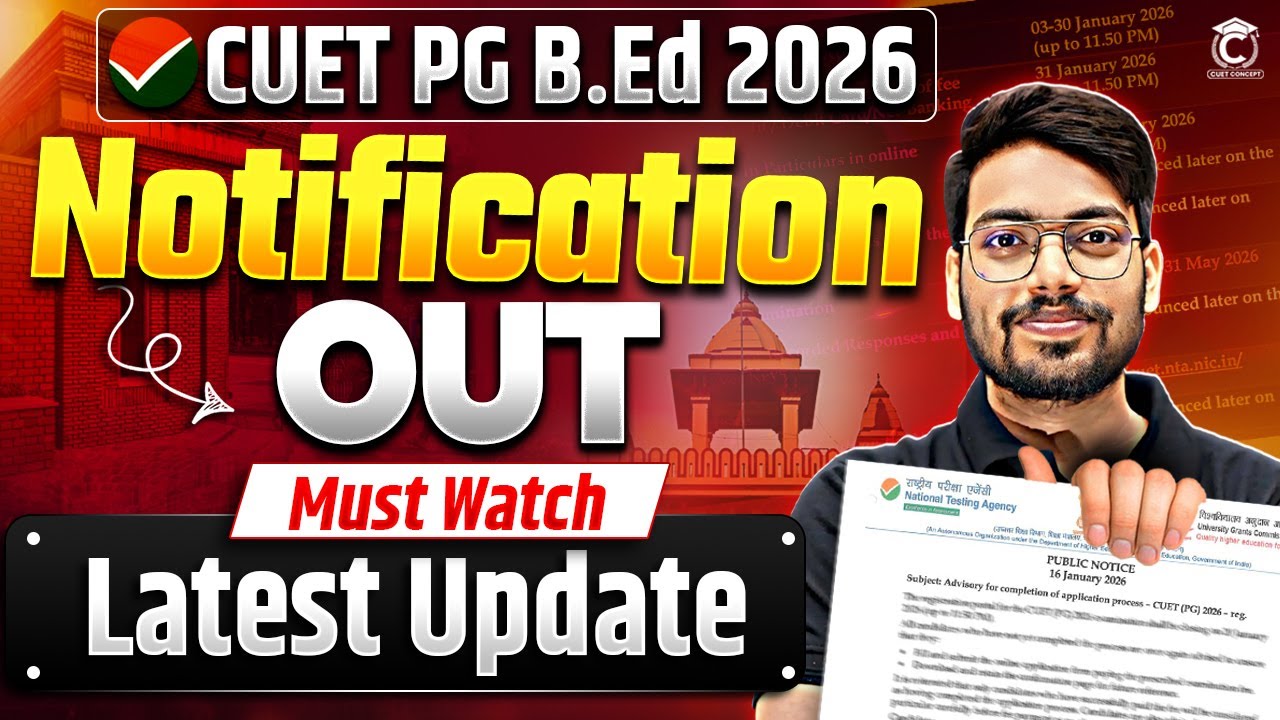 CUET PG B.Ed 2026 Notification Out🔥 | CUET BEd Latest Update 📢