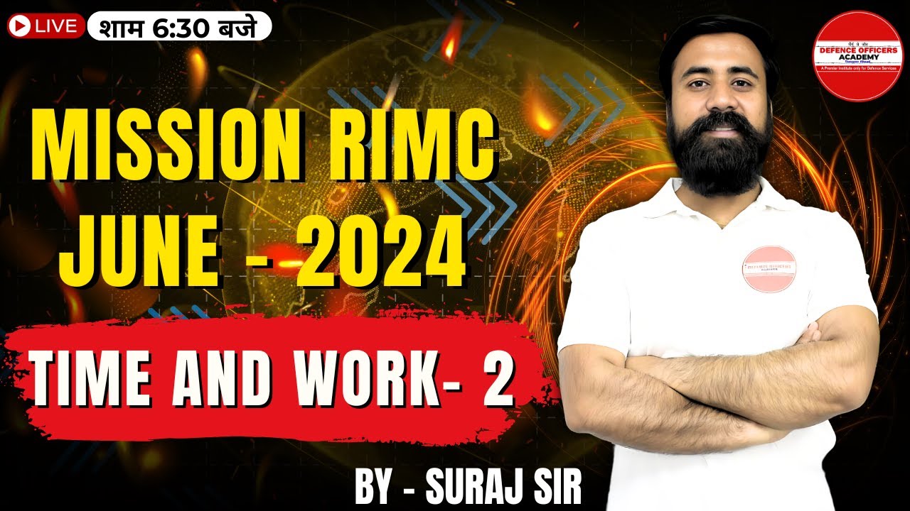 TIME AND WORK - 2  BY - SURAJ SIR | MISSION RIMC JUNE 2024  LIVE🔴#doa #rimc #defence