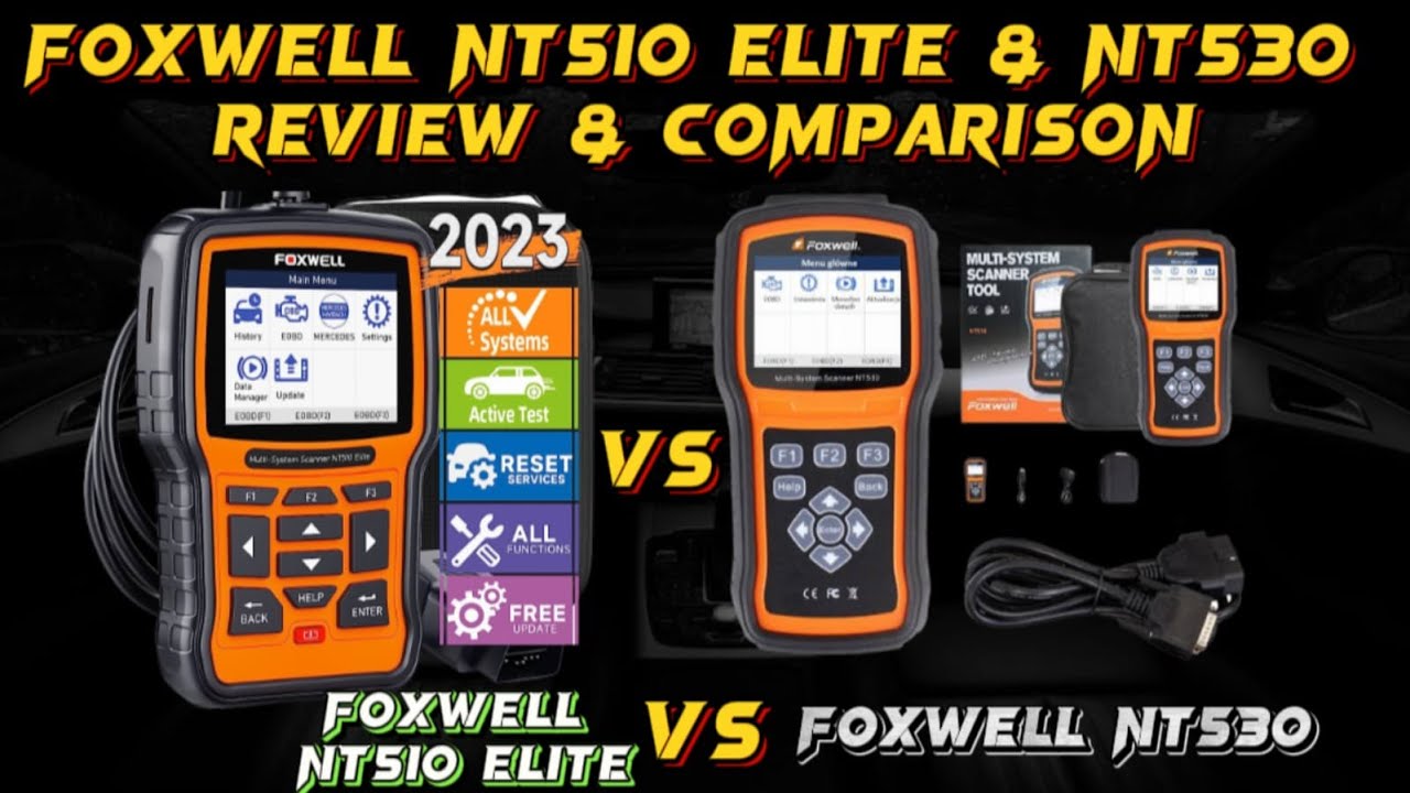 Foxwell NT510 Elite против NT530: всесторонний обзор и сравнение |
