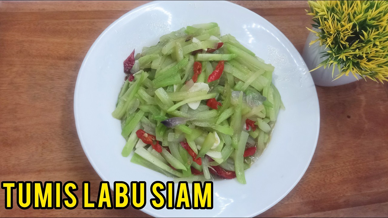 Tumis Labu Siam Sederhana | Menu Sayur Sehari-hari