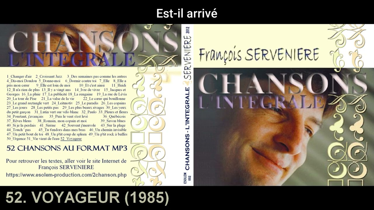 52. VOYAGEUR - CHANSONS INTÉGRALE - François SERVENIÈRE